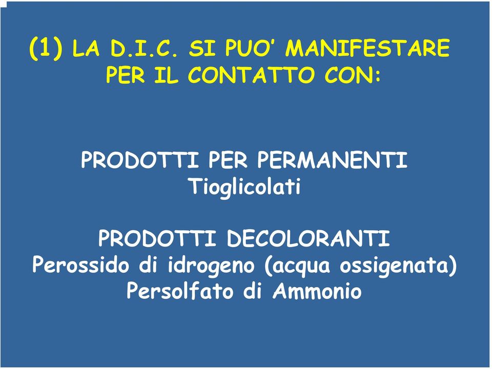 PRODOTTI PER PERMANENTI Tioglicolati