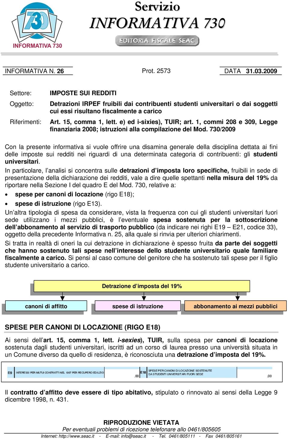 e) ed i-sixies), TUIR; art. 1, commi 208 e 309, Legge finanziaria 2008; istruzioni alla compilazione del Mod.