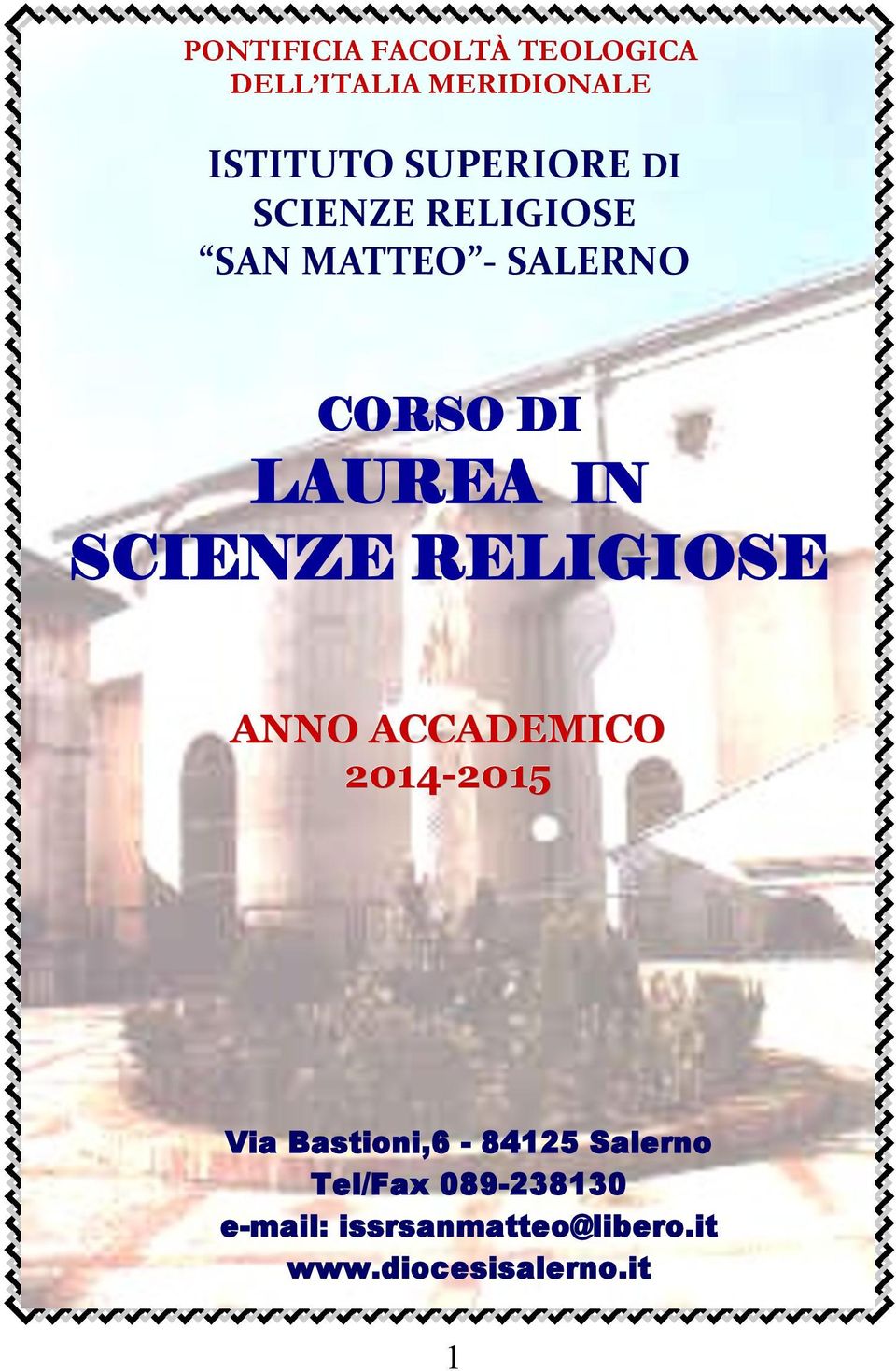RELIGIOSE ANNO ACCADEMICO 2014-2015 2015 Via Bastioni,6-84125 Salerno