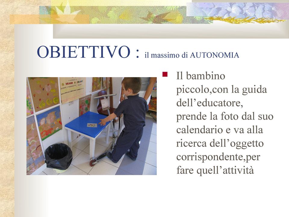 foto dal suo calendario e va alla ricerca dell