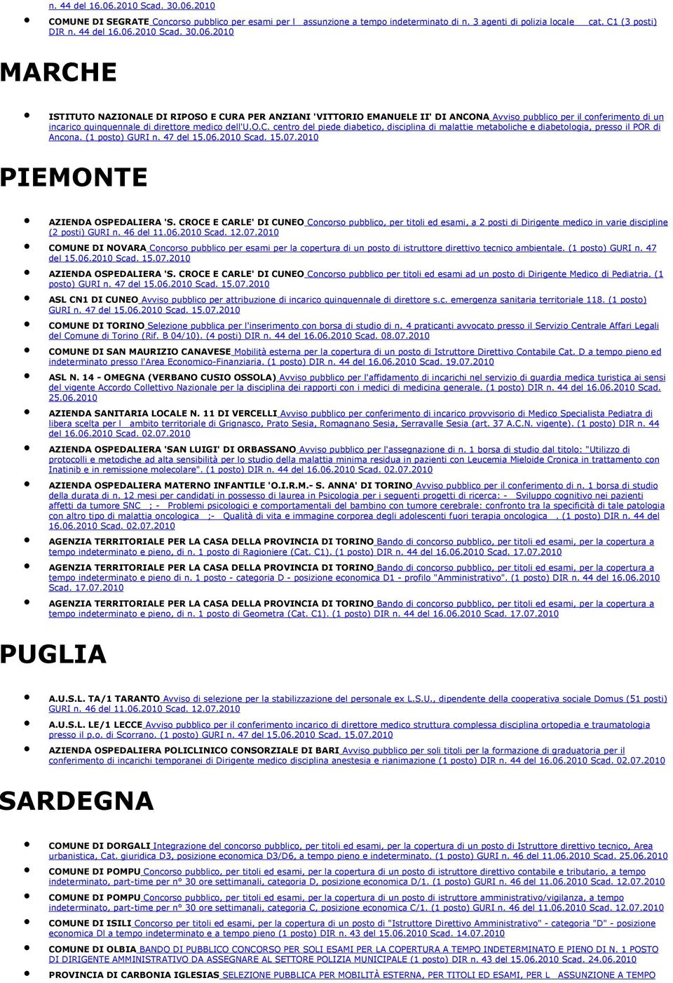 CROCE E CARLE' DI CUNEO Concorso pubblico, per titoli ed esami, a 2 posti di Dirigente medico in varie discipline (2 posti) GURI n.