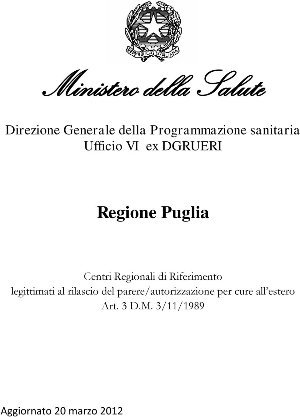 di Riferimento legittimati al rilascio del parere/autorizzazione