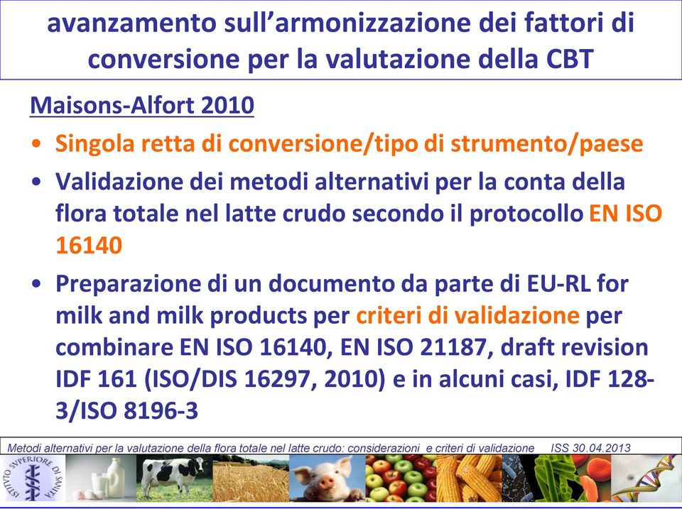 il protocollo EN ISO 16140 Preparazione di un documento da parte di EU-RL for milk and milk products per criteri di