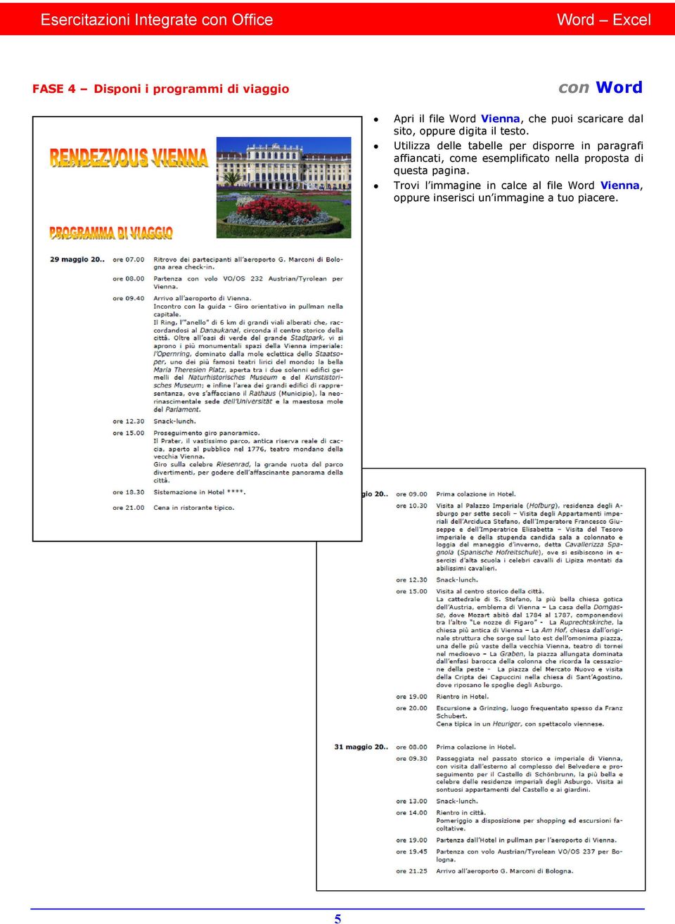 Utilizza delle tabelle per disporre in paragrafi affiancati, come esemplificato