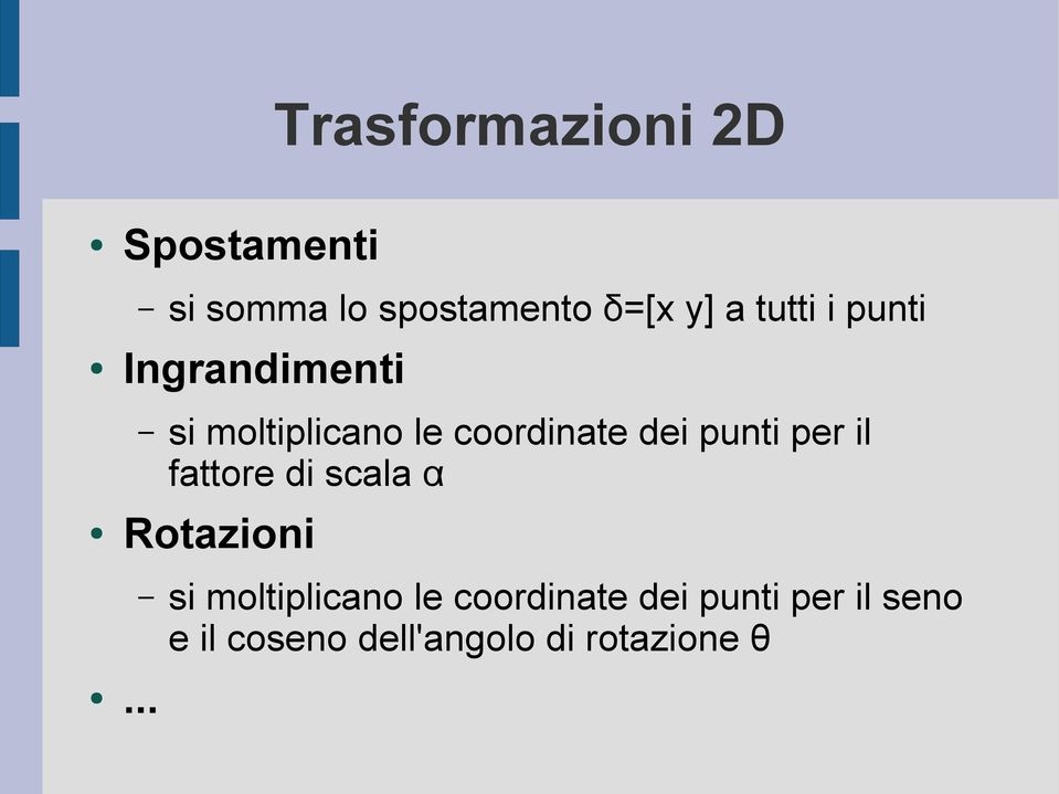 punti per il fattore di scala α Rotazioni.