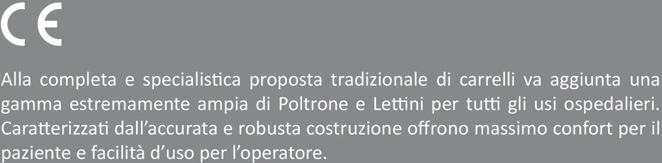 gli usi ospedalieri.