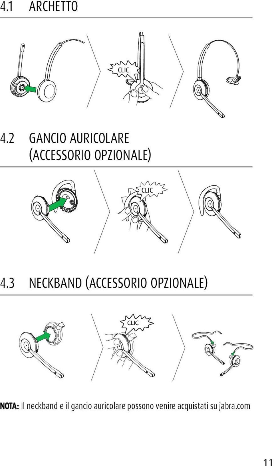 4.3 NECKBAND (ACCESSORIO OPZIONALE) CLIC R L