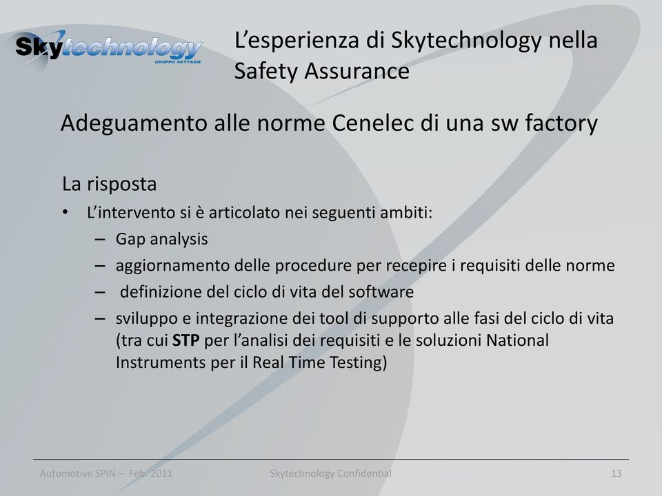 norme definizione del ciclo di vita del software sviluppo e integrazione dei tool di supporto alle fasi del ciclo di vita