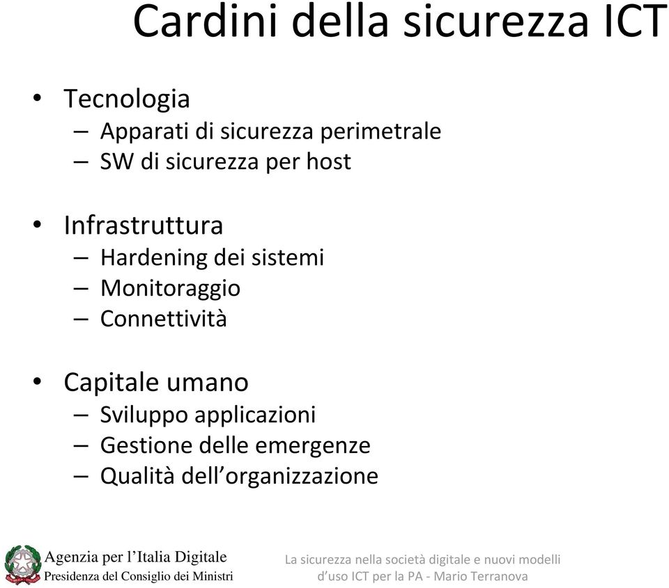 dei sistemi Monitoraggio Connettività Capitale umano Sviluppo