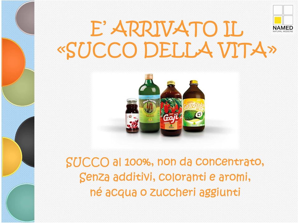 concentrato, Senza additivi,