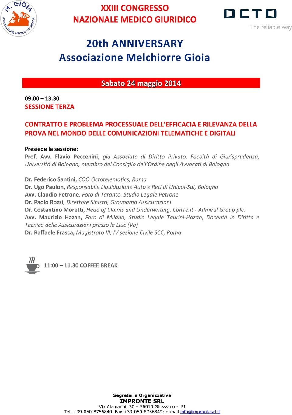 Flavio Peccenini, già Associato di Diritto Privato, Facoltà di Giurisprudenza, Università di Bologna, membro del Consiglio dell Ordine degli Avvocati di Bologna Dr.