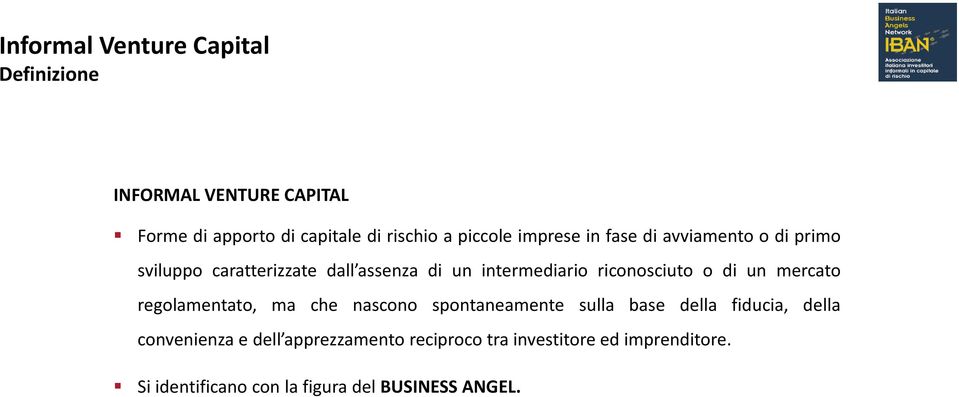 riconosciuto o di un mercato regolamentato, ma che nascono spontaneamente sulla base della fiducia, della