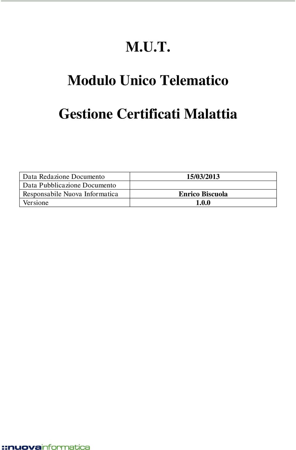 Malattia Data Redazione Documento 15/03/2013