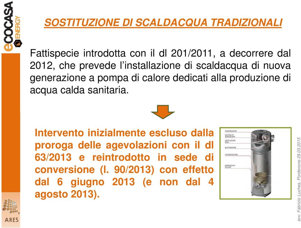 di acqua calda sanitaria.