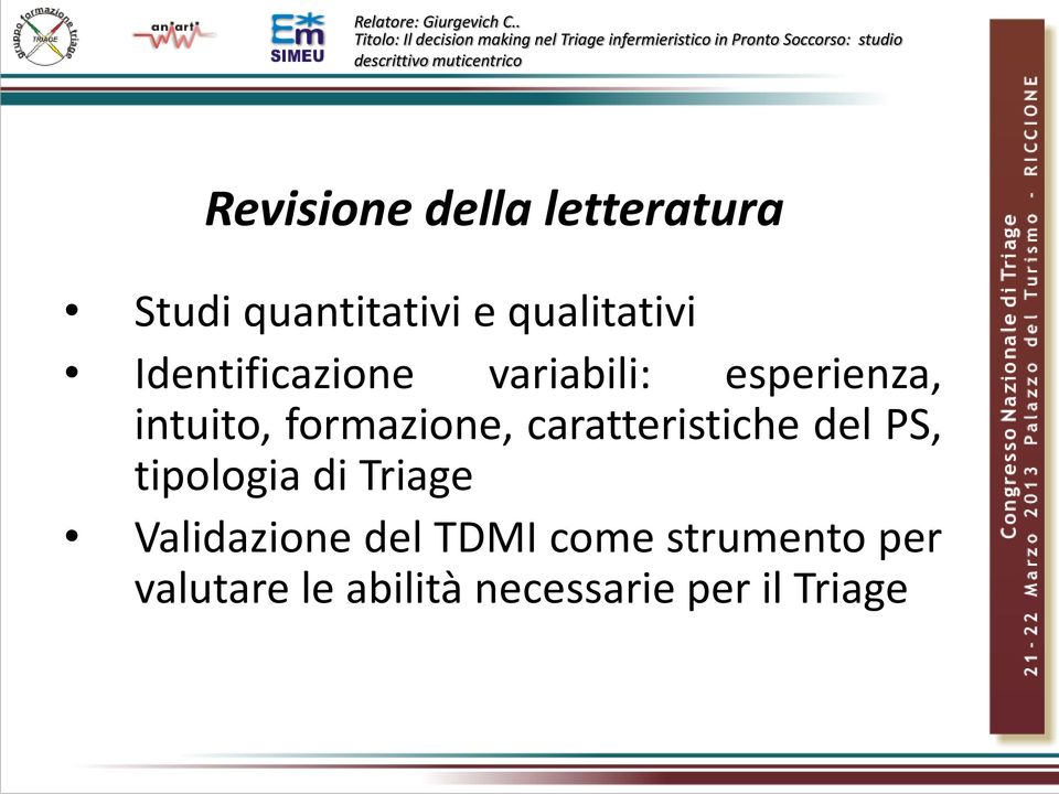 caratteristiche del PS, tipologia di Triage Validazione del