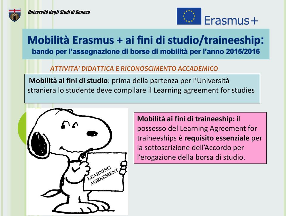 studies 10 Mobilità ai fini di traineeship: il possesso del Learning Agreement for