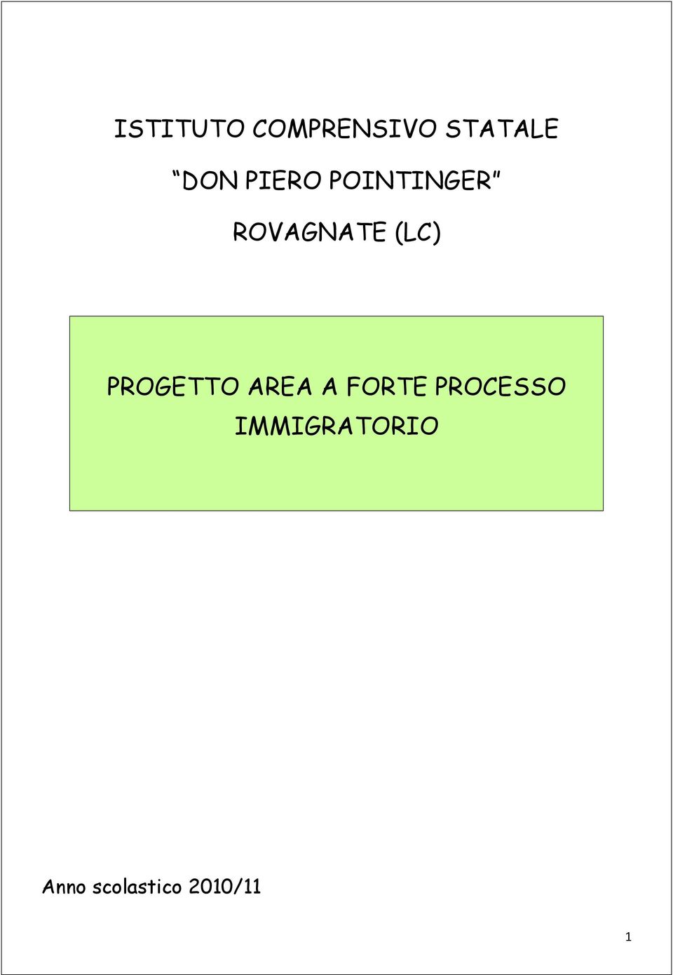 PROGETTO AREA A FORTE PROCESSO