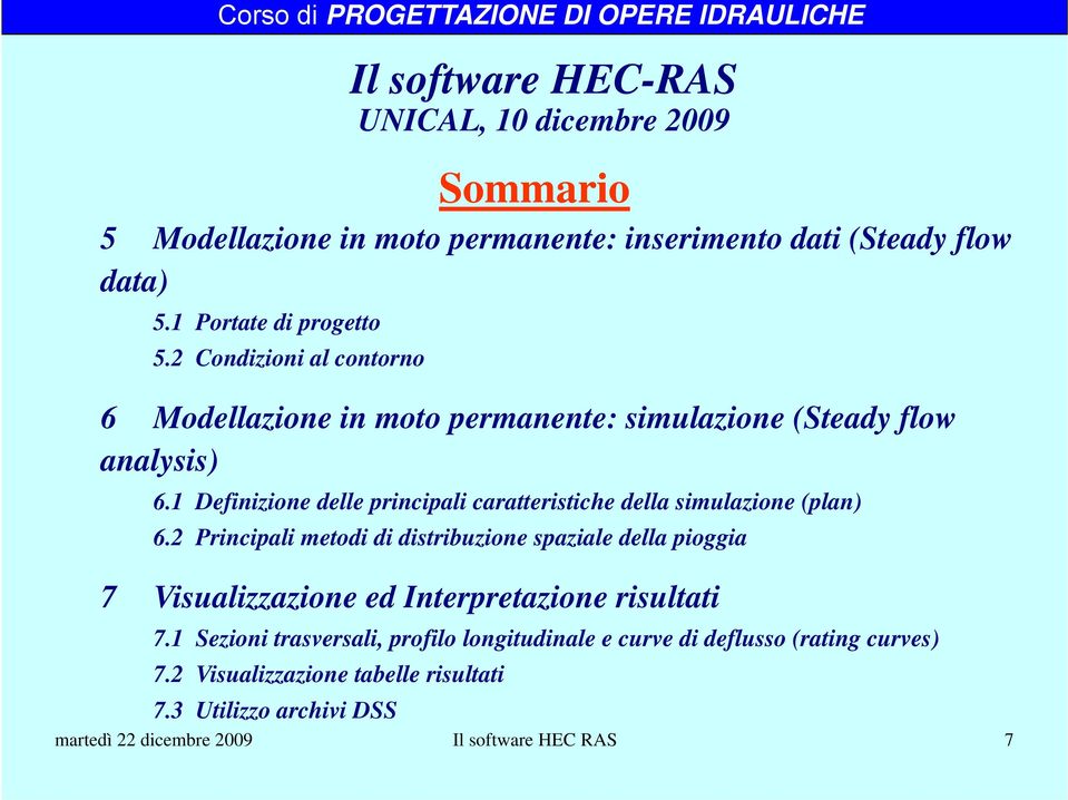 1 Definizione delle principali caratteristiche della simulazione (plan) 6.