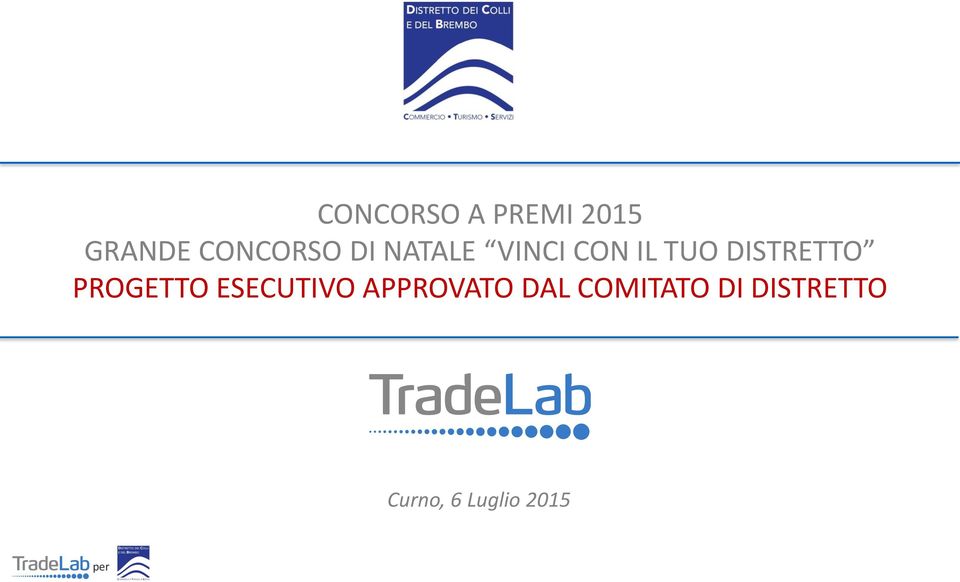 PROGETTO ESECUTIVO APPROVATO DAL