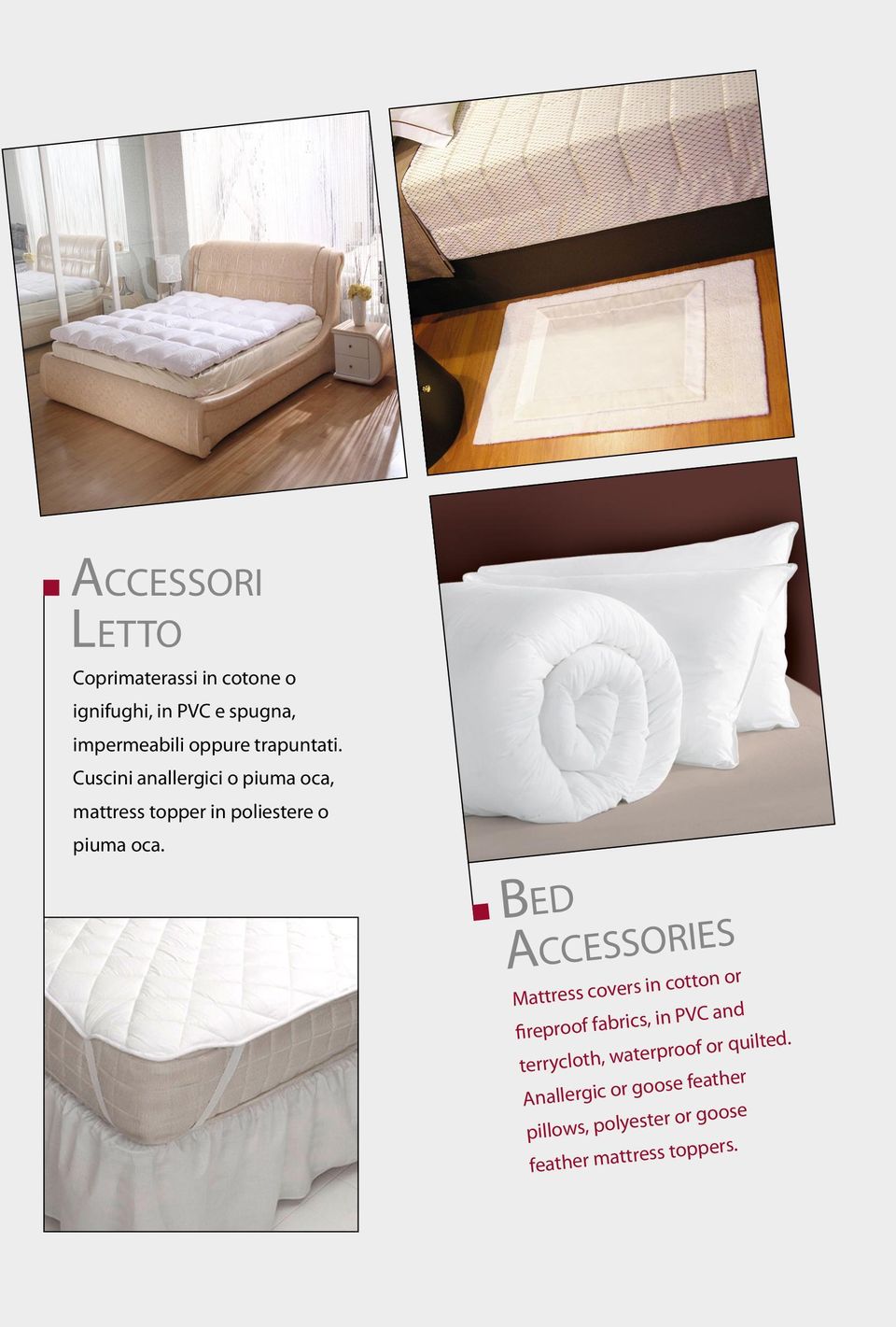 Bed Accessories Mattress covers in cotton or fireproof fabrics, in PVC and terrycloth,