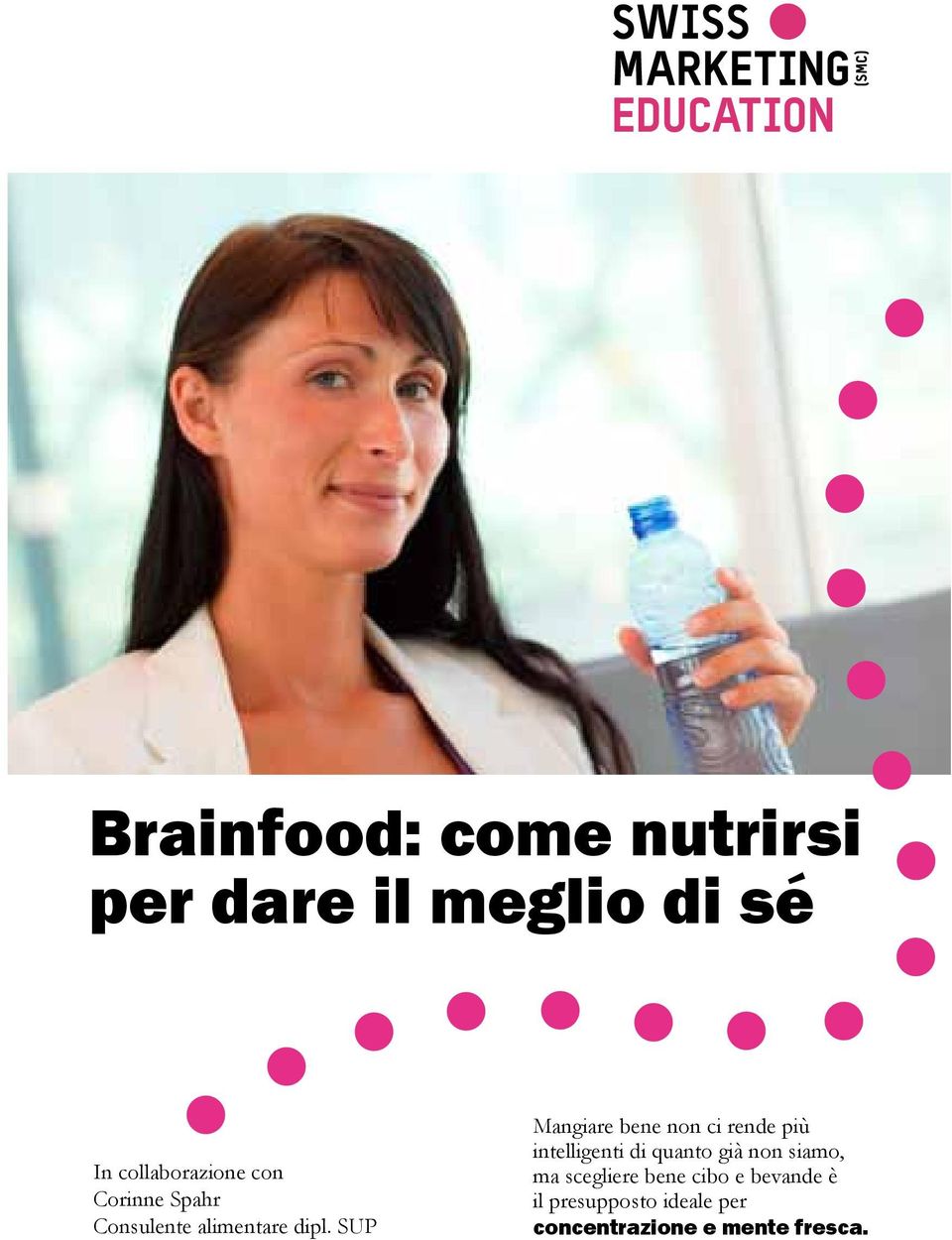 SUP Mangiare bene non ci rende più intelligenti di quanto già non