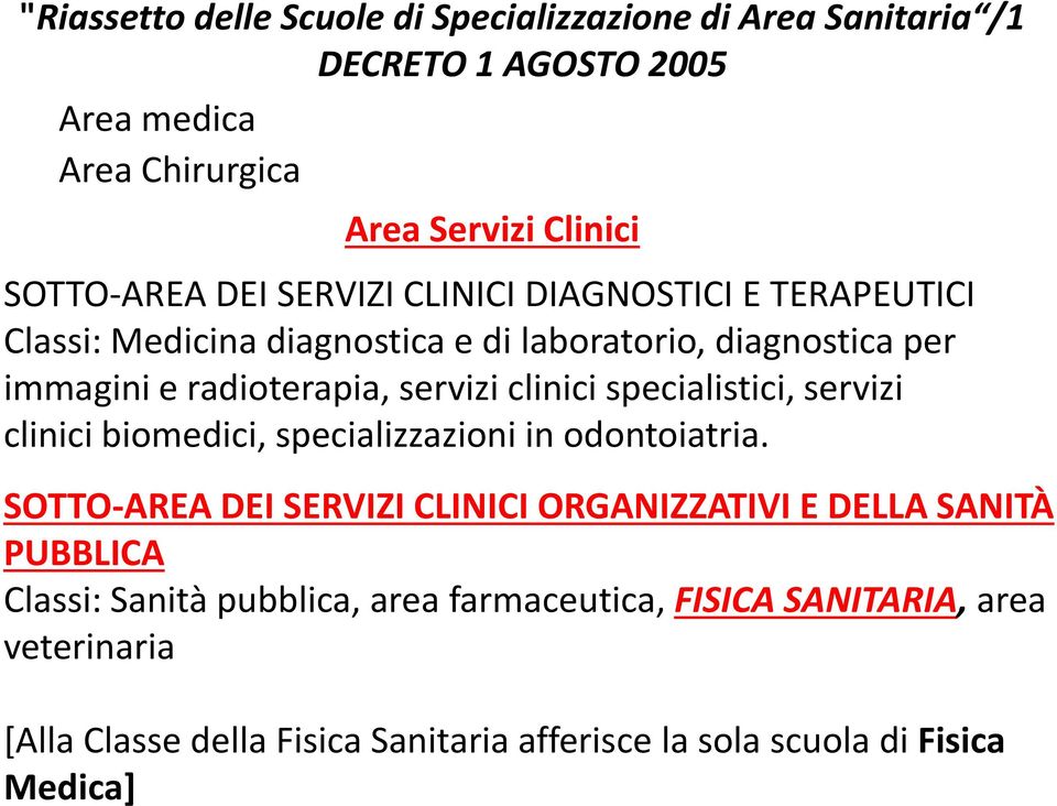 specialistici, servizi clinici biomedici, specializzazioni in odontoiatria.