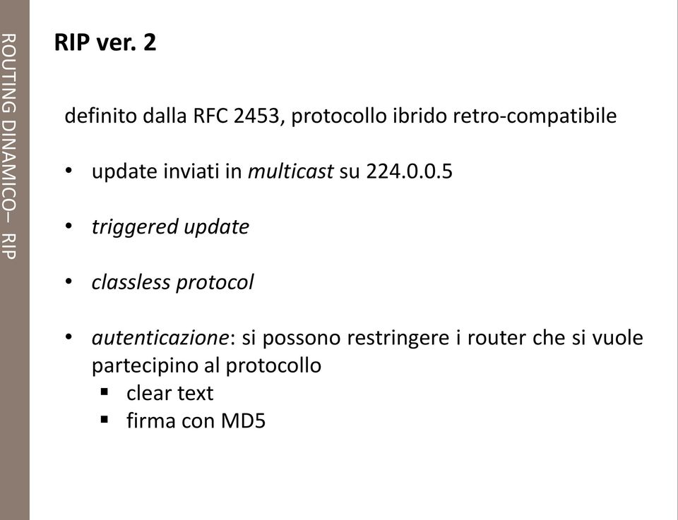 inviati in multicast su 224.0.