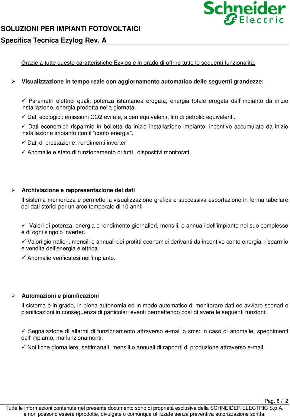 Dati ecologici: emissioni CO2 evitate, alberi equivalenti, litri di petrolio equivalenti.