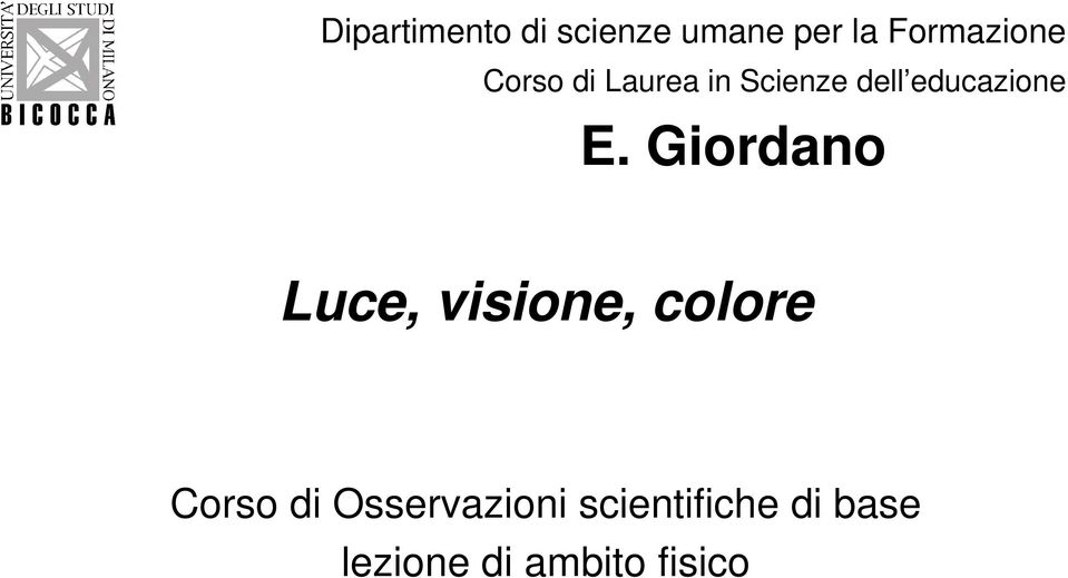 Giordano Luce, visione, colore Corso di