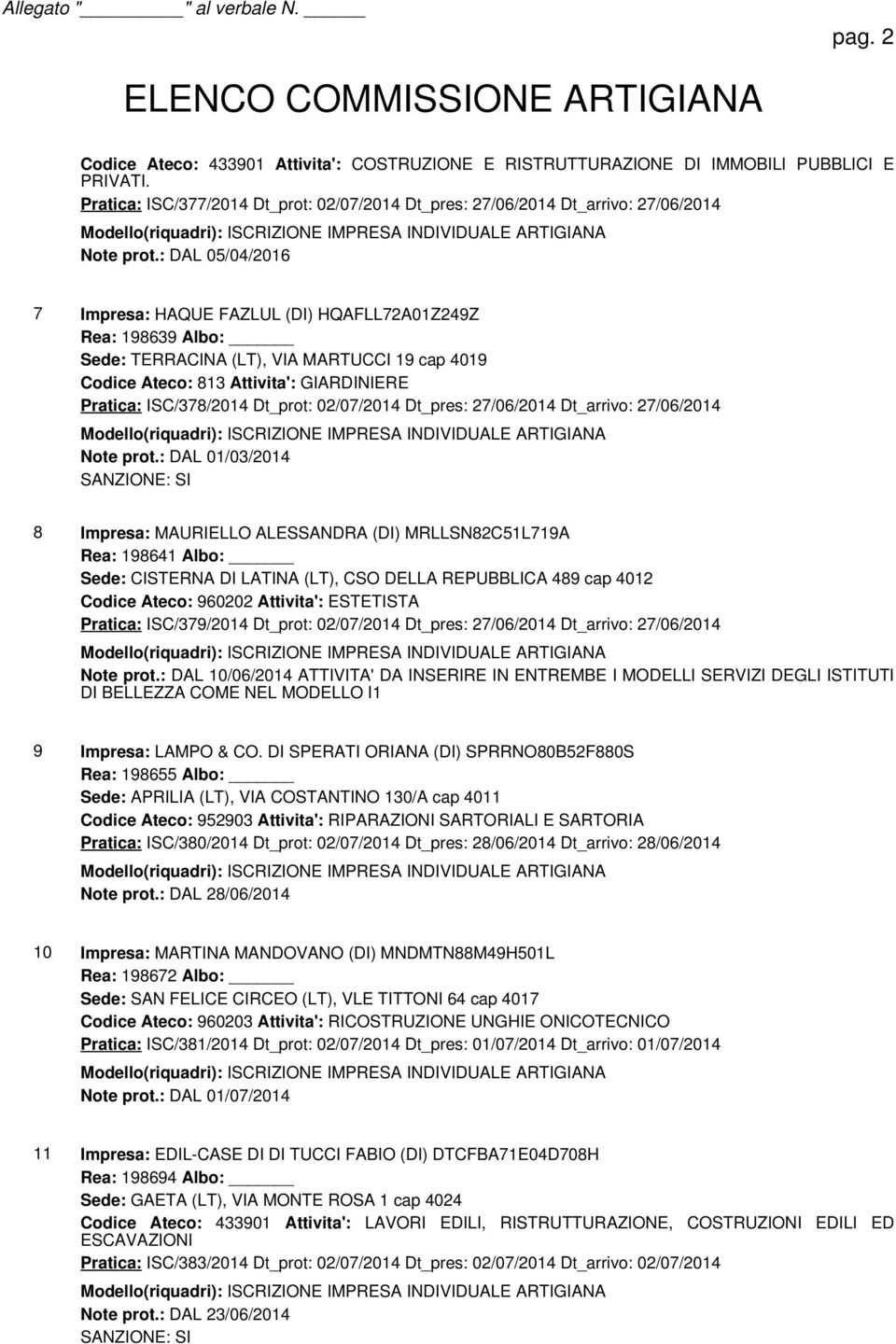 02/07/2014 Dt_pres: 27/06/2014 Dt_arrivo: 27/06/2014 Note prot.