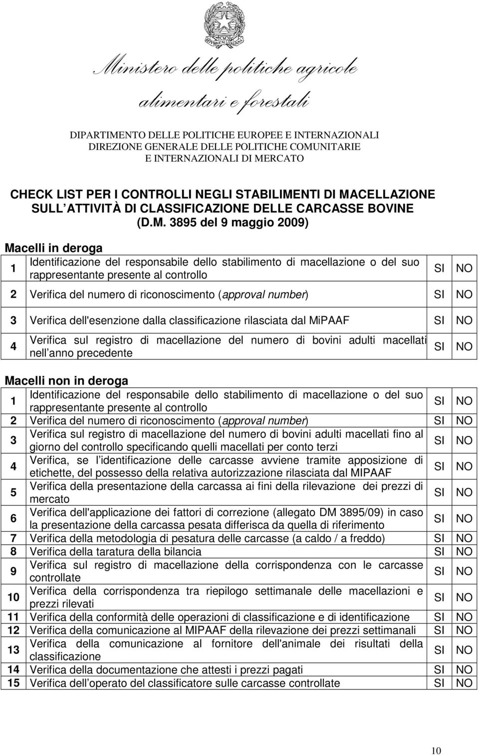 CELLAZIONE SULL ATTIVITÀ DI CLASFICAZIONE DELLE CARCASSE BOVINE (D.M.