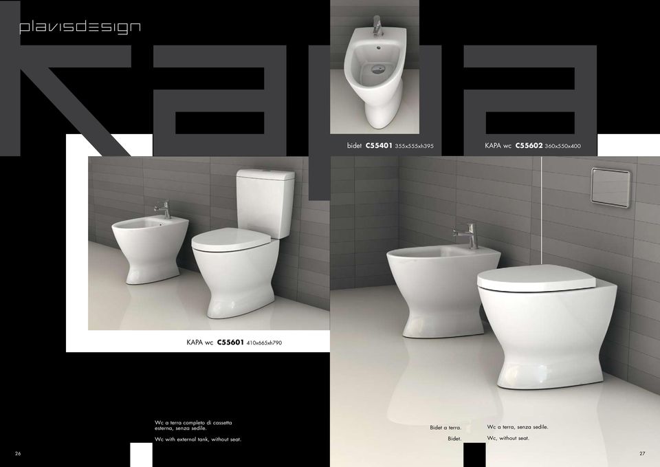 senza sedile. Wc with external tank, without seat.