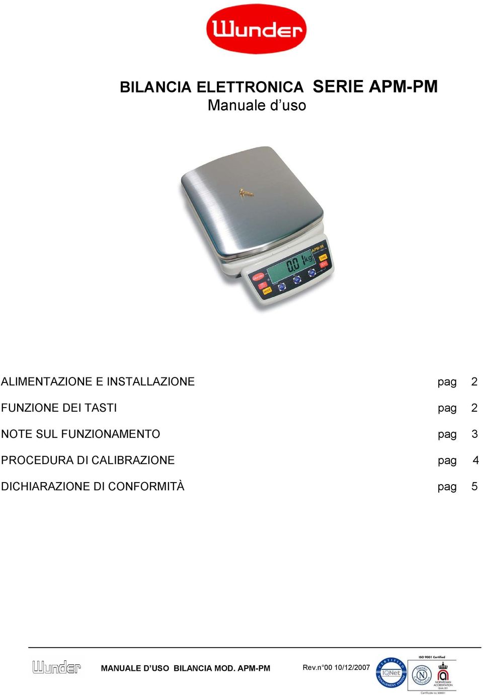 TASTI pag 2 NOTE SUL FUNZIONAMENTO pag 3 PROCEDURA