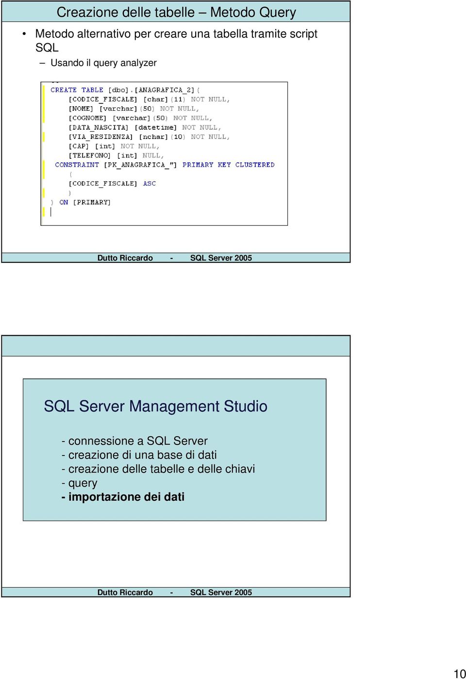 Management Studio - connessione a SQL Server - creazione di una base di