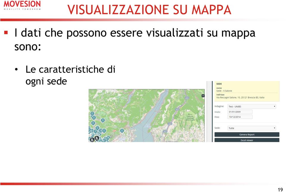 visualizzati su mappa sono: