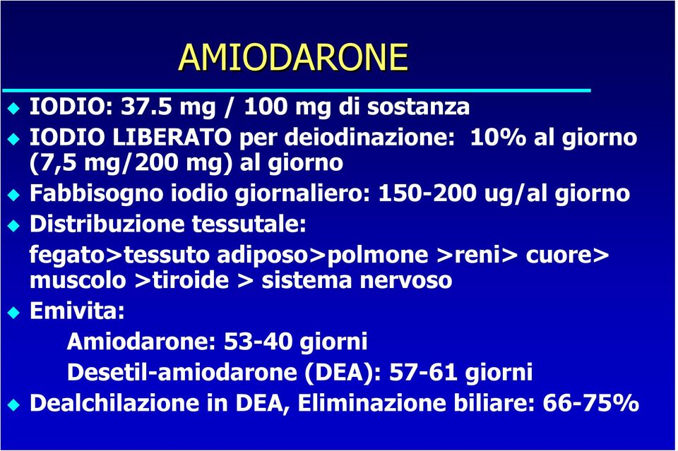 Fabbisogno iodio giornaliero: 150-200 ug/al giorno Distribuzione tessutale: fegato>tessuto