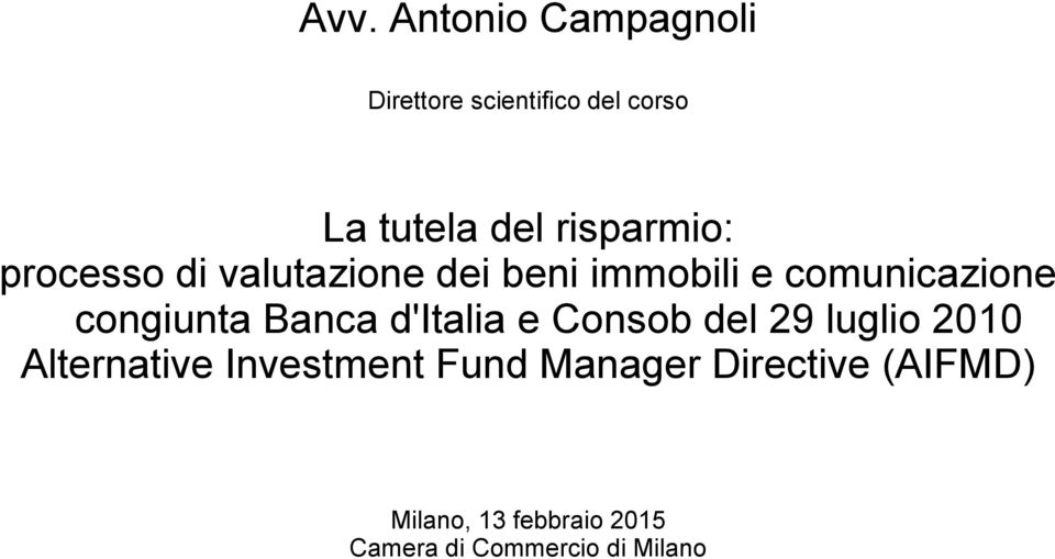 congiunta Banca d'italia e Consob del 29 luglio 2010 Alternative