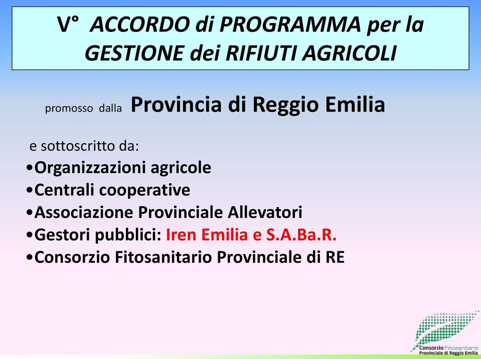 agricole Centrali cooperative Associazione Provinciale Allevatori