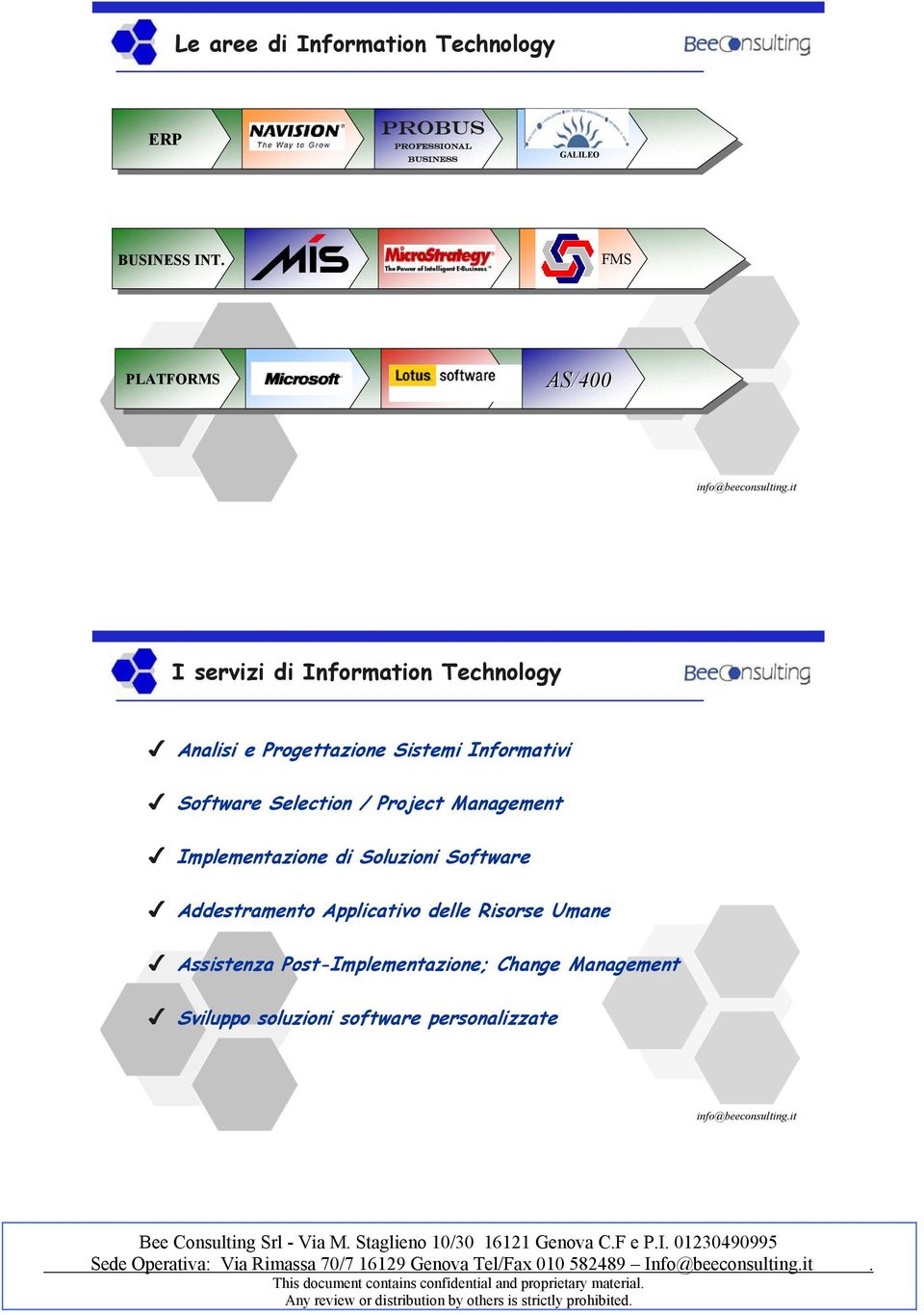 Informativi Software Selection / Project Management Implementazione di Soluzioni Software