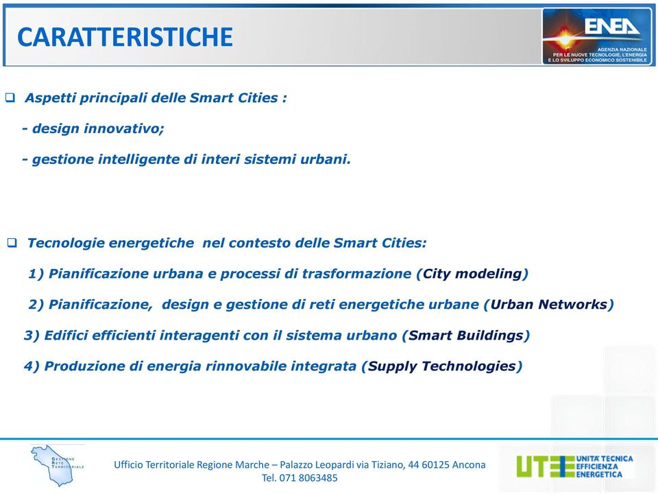 Tecnologie energetiche nel contesto delle Smart Cities: 1) Pianificazione urbana e processi di trasformazione (City