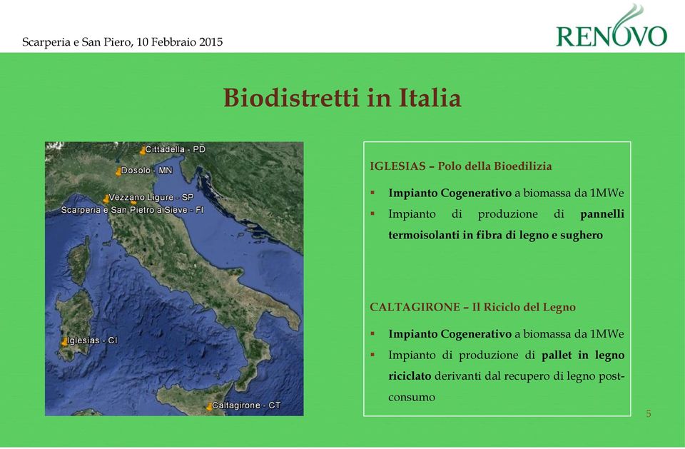 sughero CALTAGIRONE Il Riciclo del Legno Impianto Cogenerativo a biomassa da 1MWe