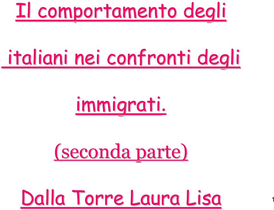 degli immigrati.