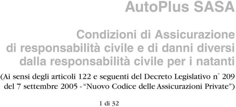 (Ai sensi degli articoli 122 e seguenti del Decreto Legislativo n