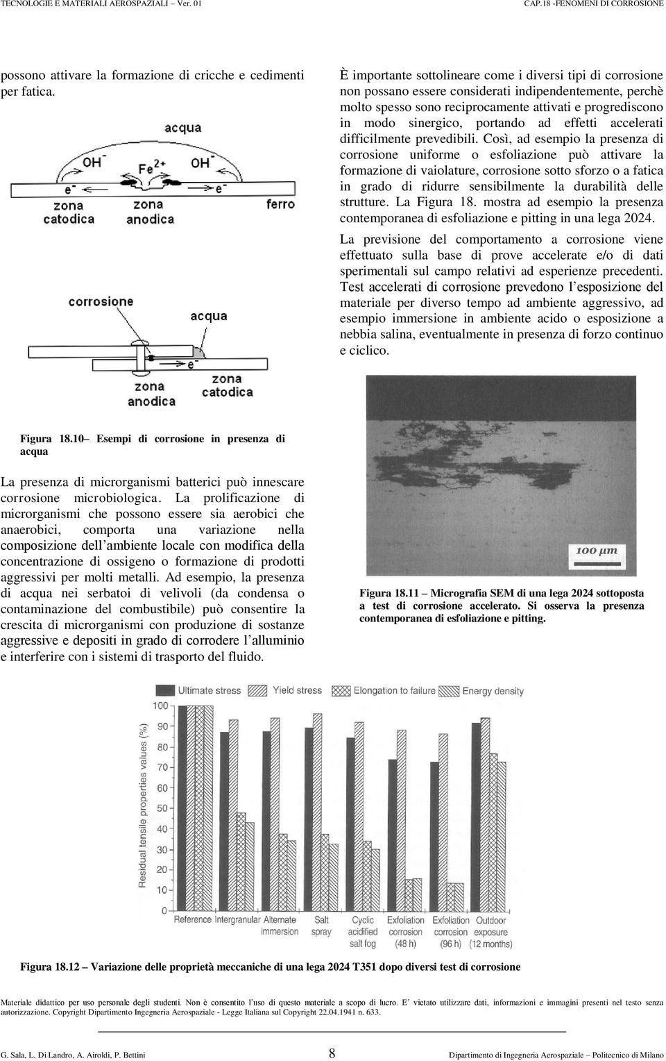 portando ad effetti accelerati difficilmente prevedibili.