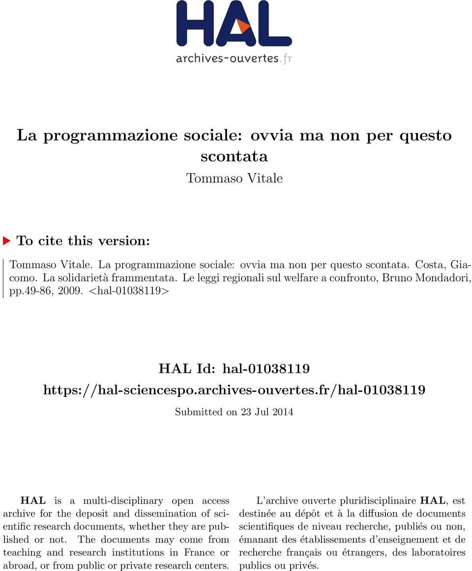 fr/hal-01038119 Submitted on 23 Jul 2014 HAL is a multi-disciplinary open access archive for the deposit and dissemination of scientific research documents, whether they are published or not.