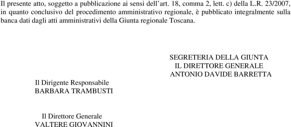 banca dati dagli atti amministrativi della Giunta regionale Toscana.