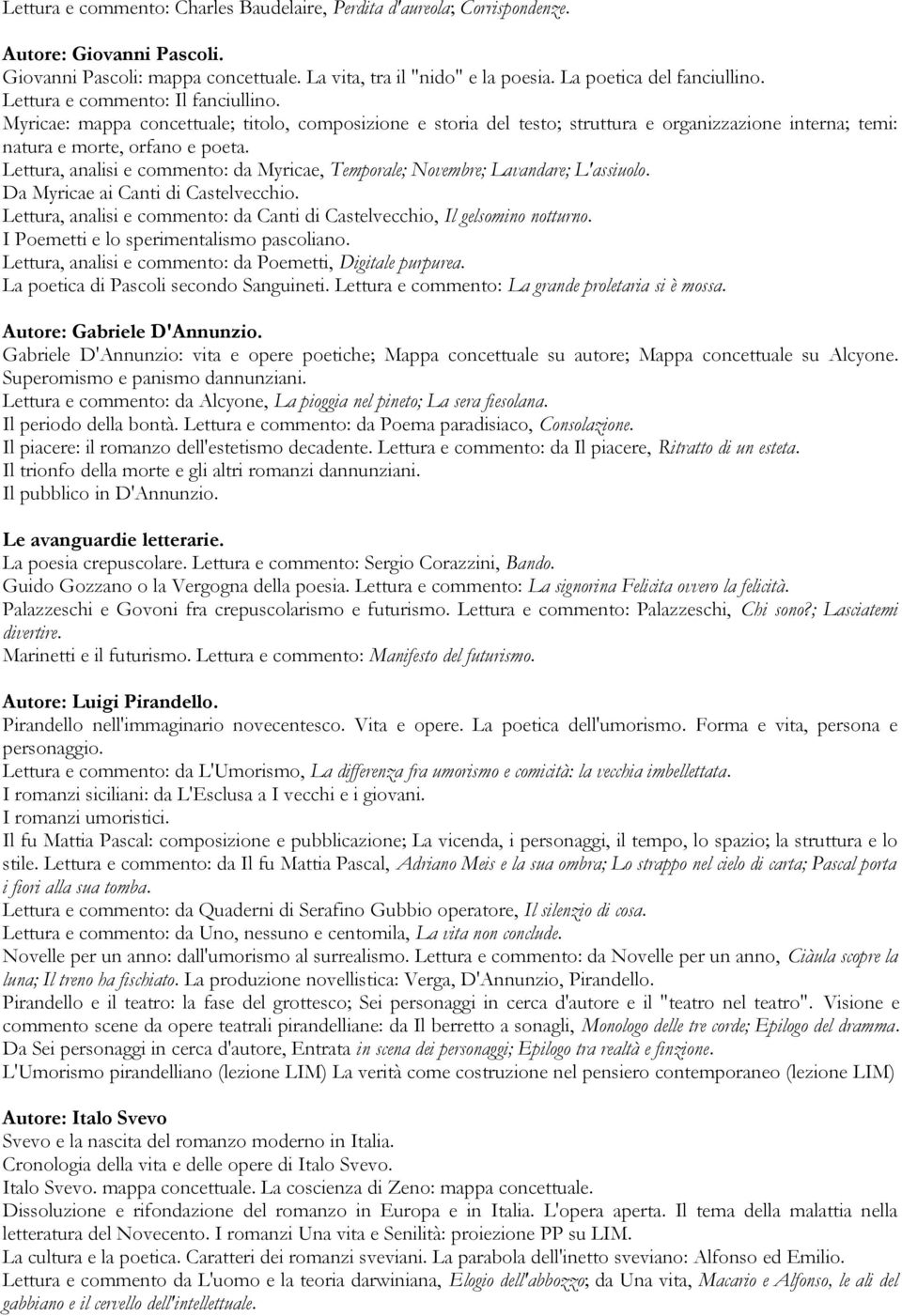 Myricae: mappa concettuale; titolo, composizione e storia del testo; struttura e organizzazione interna; temi: natura e morte, orfano e poeta.