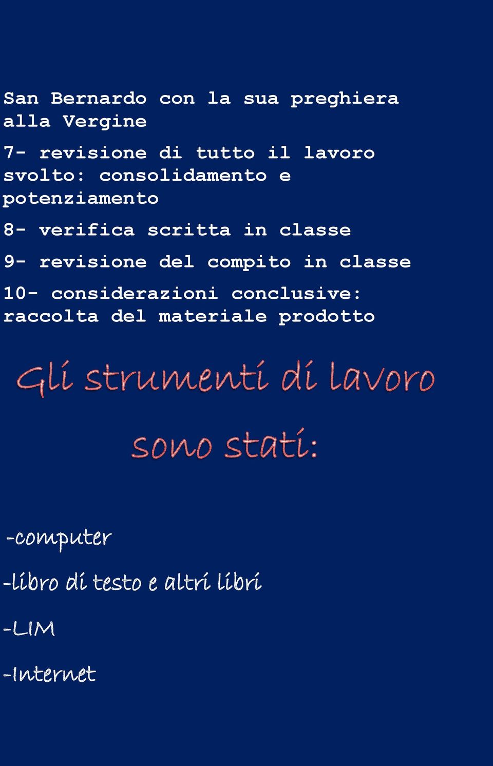 classe 9- revisione del compito in classe 10- considerazioni conclusive: