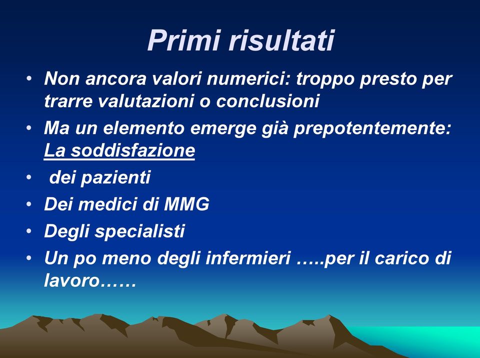 prepotentemente: La soddisfazione dei pazienti Dei medici di