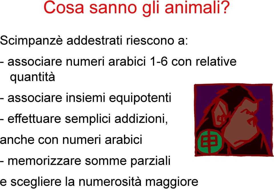 con relative quantità - associare insiemi equipotenti -